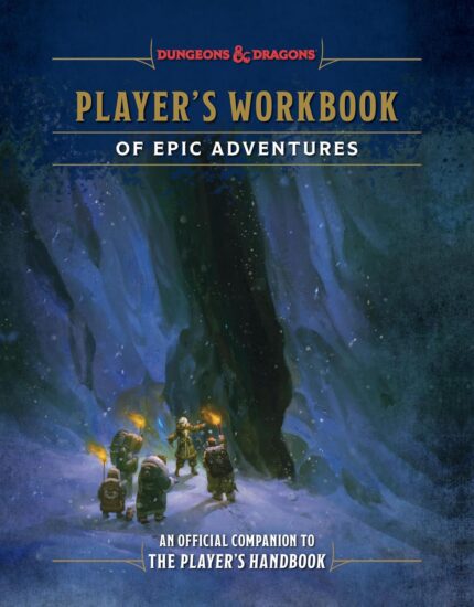 Player's Workbook of Epic Adventures (Dungeons & Dragons) HC