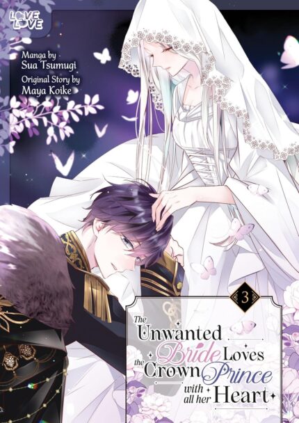 The Unwanted Bride Loves the Crown Prince With All Her Heart, Volume 3 TP